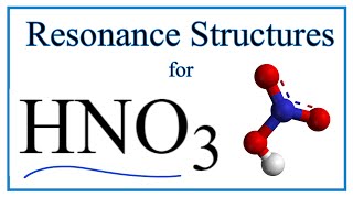 Resonance Structures for HNO3 Nitric acid [upl. by Dnalel198]