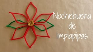 DIY  Nochebuena de Limpiapipas  Decoracion navideña facil [upl. by Bryant872]