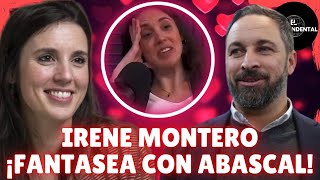 IRENE MONTERO FANTASEA CON SANTIAGO ABASCAL EN UN PODCAST FEMINISTA [upl. by Nalced]