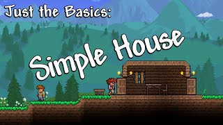 How to Make a Simple House Terraria  Just the Basics [upl. by Gregor470]