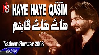 Nadeem Sarwar  Haye Haye Qasim 2008 [upl. by Hort539]