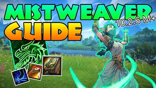 1026 Mistweaver Guide for M  Everything You Need to Know  Season 4 Dragonflight Mistweaver Monk [upl. by Georglana]