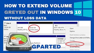 How to Extend Volume greyed out in Windows 10  Gparted  Without loss Data  Step By Step 2021 [upl. by Jehiah]