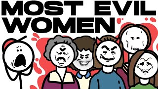 Most EVIL Women In Human History [upl. by Emil]