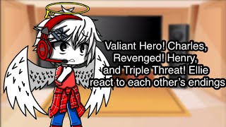 Henry Stickmin Triple Threat Revenged and Valiant Hero react to each other’s endings Gacha Club [upl. by Eelydnarb]