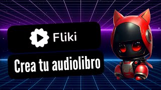 Crea tu audiolibro con Fliki [upl. by Williams]