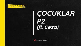 Joker ft Ceza  Çocuklar P2  official audio [upl. by Ryun]