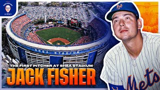 Jack Fisher Talks About Being the First Met to Pitch at Shea Stadium [upl. by Pavyer316]