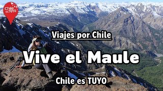 Viajes por Chile Vive el Maule  Chile es TUYO [upl. by Nylteak]