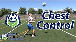 How to do a Good Chest Control  Soccer Tips [upl. by Biron]