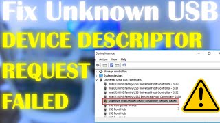 Fix Unknown USB Device Device Descriptor Request Failed Windows 1110 2024 [upl. by Mosnar]