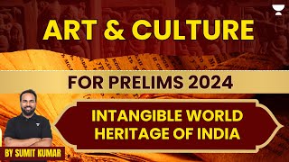 History Intangible World Heritages Of India  Modern History  UPSC Prelims 2024 [upl. by Weingarten]