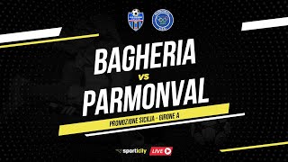 Bagheria  Parmonval LIVE  Promozione Sicilia  Diretta Calcio [upl. by Norrehs]