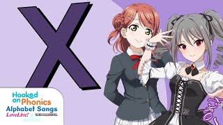 Hooked on Phonics Alphabet Songs Love Live x Idolmaster Edition  The Letter X [upl. by Adlog]