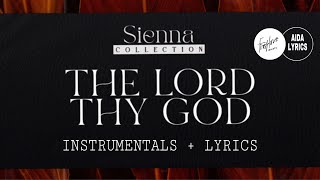 THE LORD THY GOD LYRICS INSTRUMENTALS SHEMEN MUSIC KEZIAH  FIRST LOVE MUSIC LYRICS AIDA LYRICS [upl. by Xerxes]