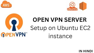 Open VPN server setup on your ubuntu EC2 instance  Open vpn installation for client connection [upl. by Llerraj]