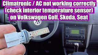 Climatronic  AC not working correctly check interior temperature sensor Volkswagen Golf Mk4 Skoda [upl. by Enawd]