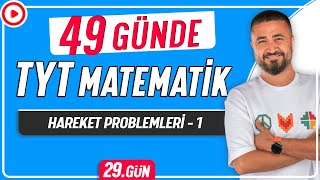 Hareket Problemleri 1  49 Günde TYT Matematik Kampı 29Gün  Rehber Matematik [upl. by Fawcett]