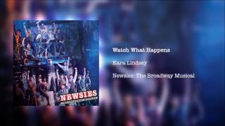 Newsies The Broadway Musical  Watch What Happens [upl. by Padgett805]