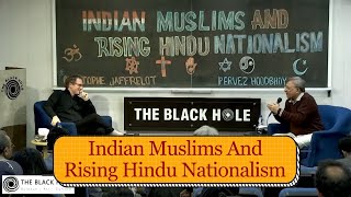 Indian Muslims And Rising Hindu Nationalism  Dr Christophe Jaffrelot and Dr Pervez Hoodbhoy [upl. by Betsy678]