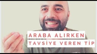 Araba Alırken Tavsiyede Bulunan Gereksiz Arkadaş [upl. by Hoppe]