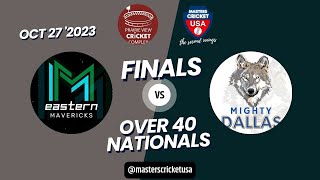 FINALS  Eastern Mavericks VS Mighty Dallas Cricket USA Nationals 2023 at Prairie View ComplexTX [upl. by Russell]