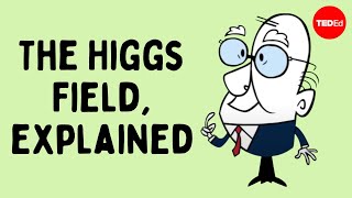 The Higgs Field explained  Don Lincoln [upl. by Bywaters389]