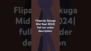 Sakuga Flipaclip mid Reel Short ver [upl. by Esinereb]