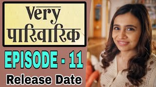 Very Parivarik Episode 11  Hindi Web Series 2024  A TVF Weekly Show  Release Date [upl. by Ydda315]