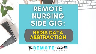 Remote Nursing Side Gig HEDIS Data Abstraction [upl. by Carry]