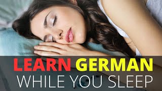 Learn German While You Sleep A1 Immerse Yourself in the Subconscious Language Learning Experience [upl. by Burleigh70]