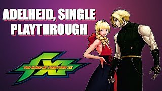 KOF XI Adelheid Single Play Playthrough 1080P60FPS [upl. by Vokaay987]