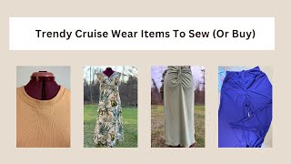 Trendy Cruise Wear You Can Sew Or Buy [upl. by Nojed]