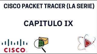 IX CISCO PACKET TRACER La Serie Diseño de Red Empresarial Modelo de 3 Capas y VLANs [upl. by Alaunnoif]