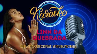 Linn da Quebrada  Eu Matei o Júnior feat Ventura Profana Karaokê [upl. by Hannala]