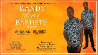 Celebrating the Life amp Legacy of Randy André Baptiste  Lawzquot [upl. by Akelam]