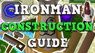 OSRS Construction Guide For Ironmen QuestsTipsXP Rates  199 Construction Guide OSRS [upl. by Raynah503]