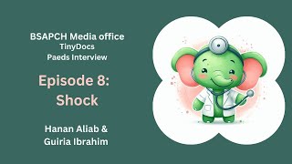 TinyDocs Podcast ST1 amp ST3 Interview Edition Episode 8 Shock by Hanan Aliab amp Guiria Ibrahim [upl. by Aisercal]