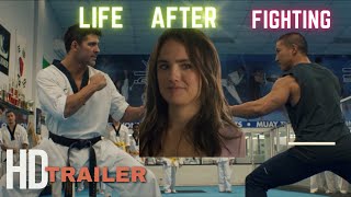 LIFE AFTER FIGHTING trailer 2024 [upl. by Heimer568]