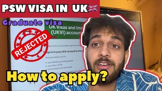 How To Apply For a PSW Graduate Visa UK PSW Visa StepbyStep Guide  UK Visa [upl. by Ainecey131]