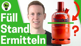 Gasflasche Füllstand Ermitteln ✅ULTIMATIVE ANLEITUNG Wie viel Gas ist noch in der Propangasflasche [upl. by Carlisle]