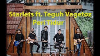 Starlets feat Teguh Vagetoz  Peri Tidur live [upl. by Eldreda]