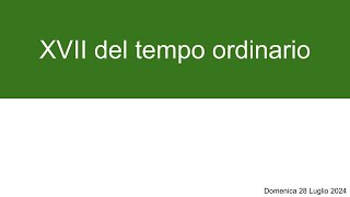 Domenica 28 Luglio S Messa XVII del tempo ordinario [upl. by Shellie]