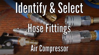 Identify and select air compressor hose fittings [upl. by Neumann501]