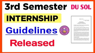 DU SOL Third Semester Internship Guidelines Release 2023  Sol 3rd SEM Internship Guidelines 2023 [upl. by Krischer]