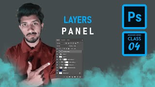 Layers in Photoshop  Layer Panel  Class04 Adobe Photoshop Beginners Series [upl. by Lucier]