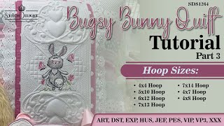 SDS1264 Bugsy Bunny Quilting  Part 3 [upl. by Brita354]