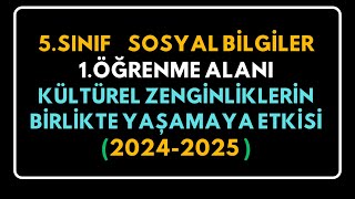 5Sınıf Sosyal Bilgiler KÜLTÜREL ZENGİNLİKLERİN BİRLİKTE YAŞAMAYA KATKISI 20242025 [upl. by Malkin]