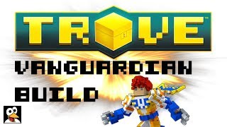 Wahoos Vanguardian Build Guide  Trove Guide amp Tutorial [upl. by Asylem708]