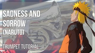 How to play Sadness and Sorrow Naruto by Toshio Masuda on Trumpet Tutorial [upl. by Ramej615]